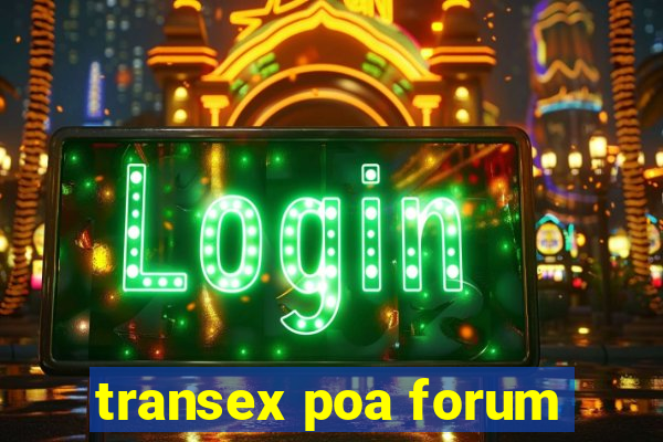 transex poa forum